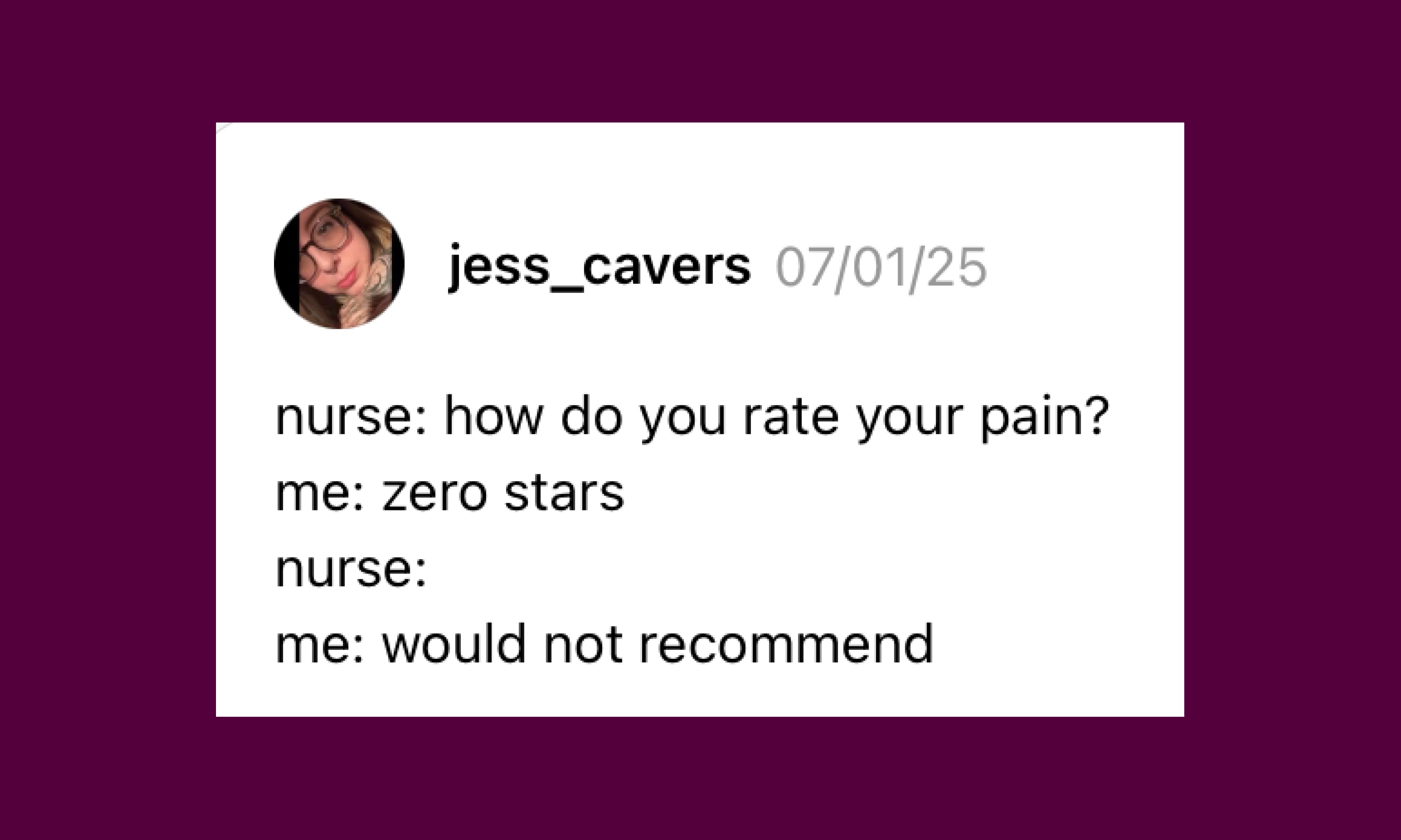 How would you rate your pain? Zero stars, would not recommend