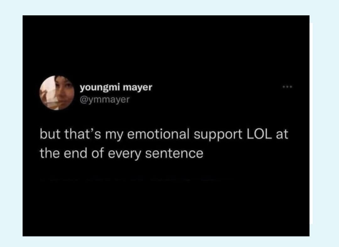 emotional support LOL