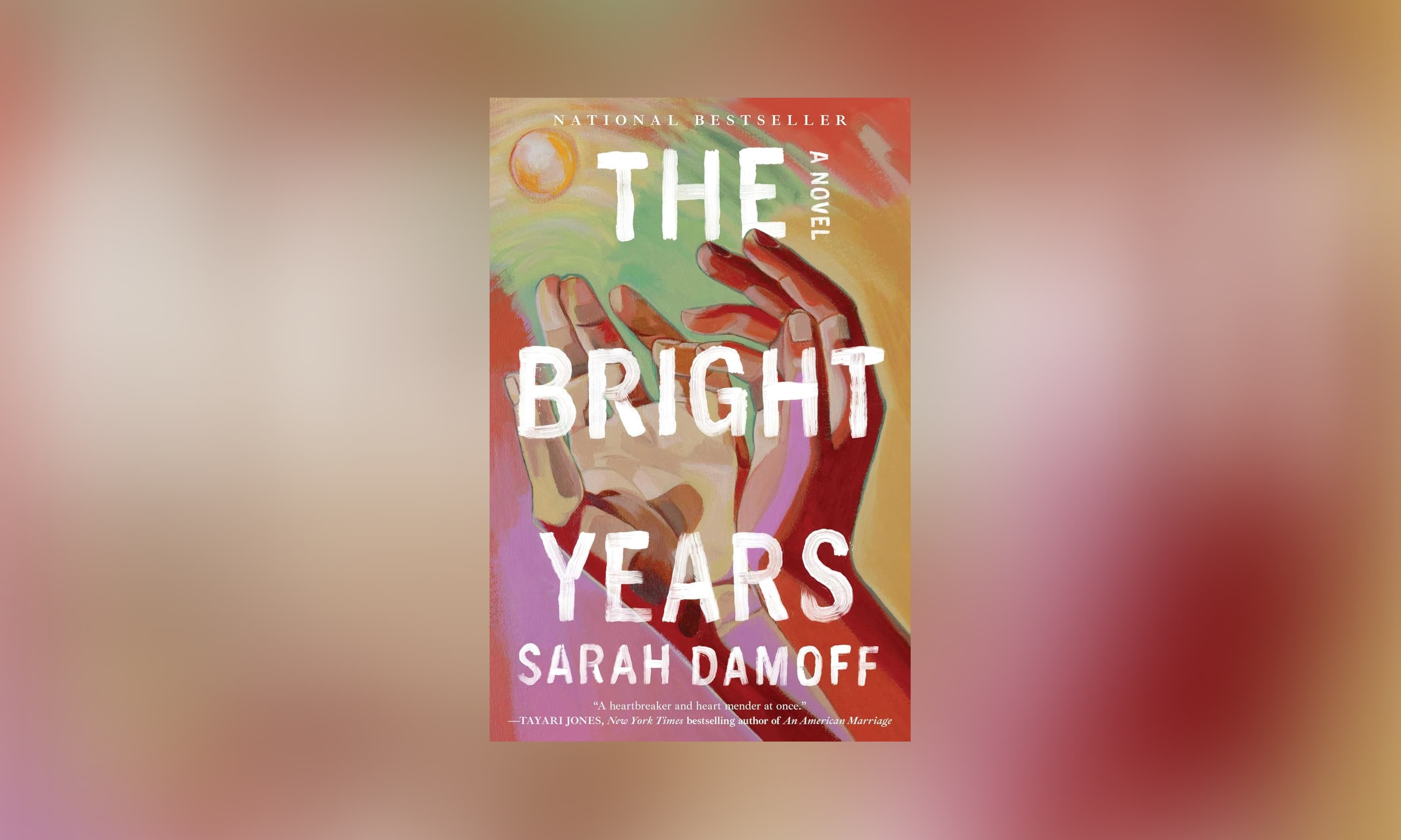 The Bright Years by Sarah Damoff